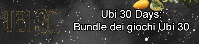 Ubi 30 Days: Bundle dei giochi Ubi 30